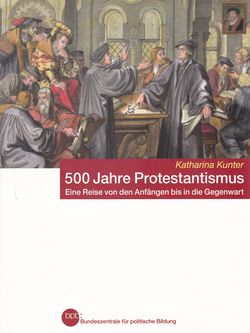 500 Jahre Protestantismus